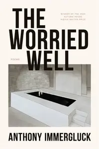 The Worried Well - Anthony Immergluck