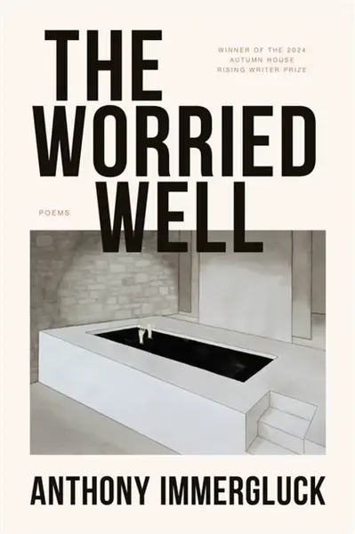 The Worried Well - Anthony Immergluck