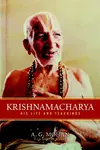 Krishnamacharya - Mohan A. G.
