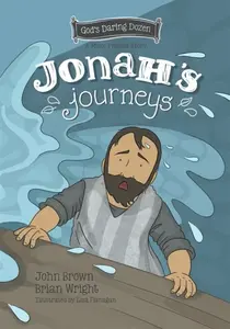 Jonah's Journeys - Brian J. Wright, John R. Brown
