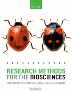 Research Methods for the Biosciences - Debbie  Holmes, Peter  Moody, Laurence  Trueman, Diana  Dine