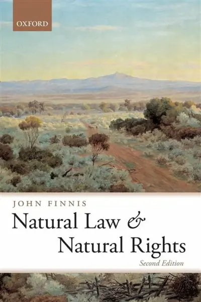 Natural Law and Natural Rights - Finnis John