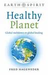 Earth Spirit: Healthy Planet - Fred Hageneder