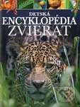Detská encyklopédia zvierat - Kolektiv autorov - kniha z kategorie Encyklopedie