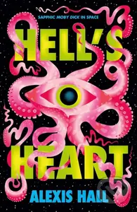 Hell's Heart - Alexis Hall - kniha z kategorie Sci-fi