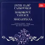 Symfonický orchestr hl.m. Prahy (FOK) – Čajkovskij: Rokokové variace, Mozartiana