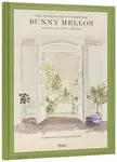 The Enchanting Interiors of Bunny Mellon - Charlotte Moss, Sir Peter Crane