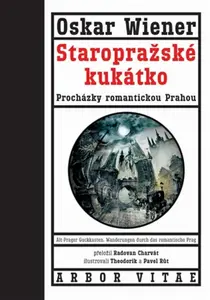 Staropražské kukátko - Pavel Růt, Theodorik Růt, Oskar Wiener