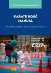 Karate Kouč Manuál - Dušana Augustovičová, Michal Hrubý
