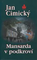 Mansarda v podkroví (poškozená) - Jan Cimický
