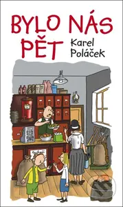 Bylo nás pět - Karel Poláček - kniha z kategorie Beletrie pro děti