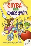Chyba není konec světa - Kimberly Feltes Taylor, Eric Braun