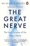 The Great Nerve (The New Science of the Vagus Nerve)