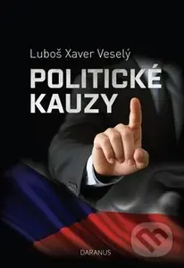 Politické kauzy - Luboš Xaver Veselý - kniha z kategorie Thrillery