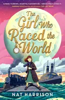 The Girl Who Raced the World - Nat Harrison