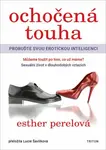Ochočená touha - Esther Perelová