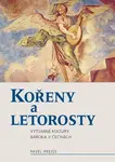 Kořeny a letorosty (poškozená) - Pavel Preiss