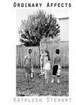 Ordinary Affects - Kathleen Stewart