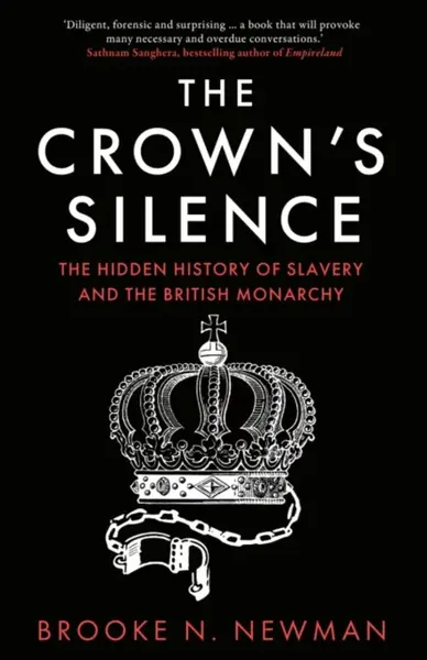 The Crownâ€™s Silence - Brooke Newman