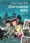Černobílé léto - Petr Hugo Šlik, Petr Morkes (ilustrátor) - kniha z kategorie Beletrie pro děti