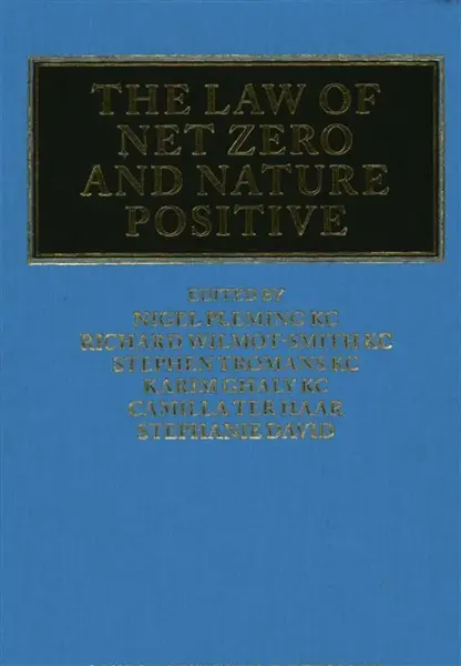 The Law of Net Zero and Nature Positive