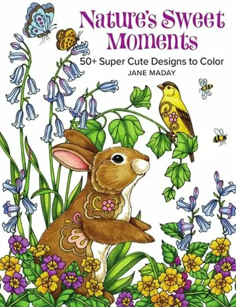 Nature's Sweet Moments - Jane Maday