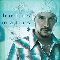 Bohuš Matuš – Bohuš Matuš