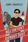 Můj fakticky suprový život (poškozená) - Jenny Jägerfeld