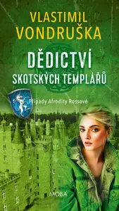 Dědictví skotských templářů - Vlastimil Vondruška