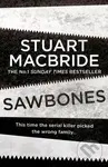 Sawbones - Stuart Macbride