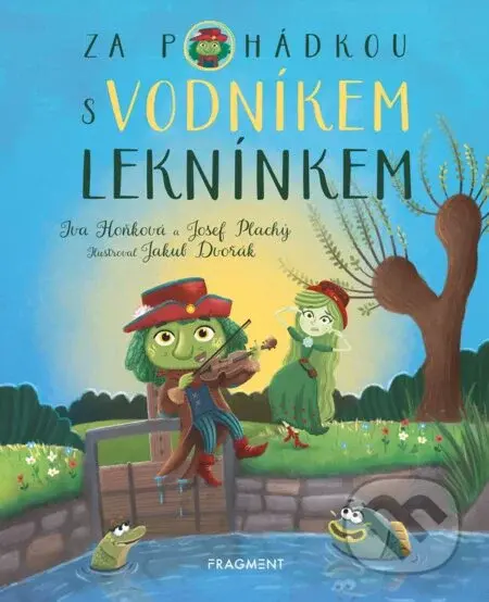 Za pohádkou s vodníkem Leknínkem - Iva Hoňková - kniha z kategorie Pohádky