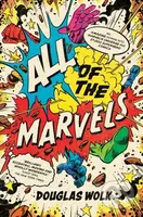 All of the Marvels (An Amazing Voyage into Marvel’s Universe and 27,000 Superhero Comics) - kniha z kategorie Komiksy