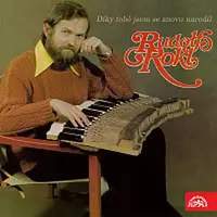 Rudolf Rokl – Díky tobě jsem se znovu narodil