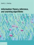 Information Theory, Inference and Learning Algorithms - David J. C.  MacKay