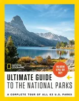 National Geographic Ultimate Guide to the National Parks - National Geographic