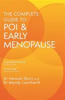 The Complete Guide to POI and Early Menopause - Dr Hannah Short, Dr Mandy Leonhardt