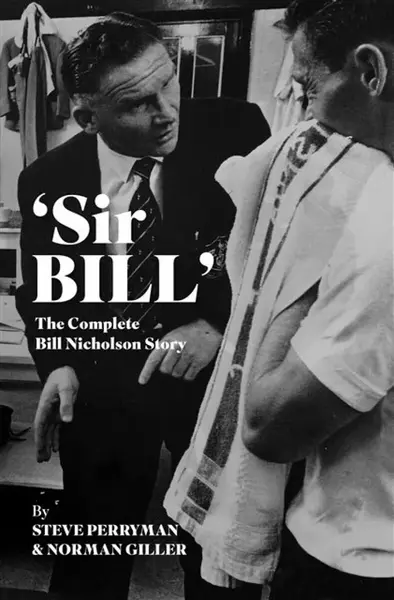 'Sir Bill' - Steve Perryman, Norman Giller