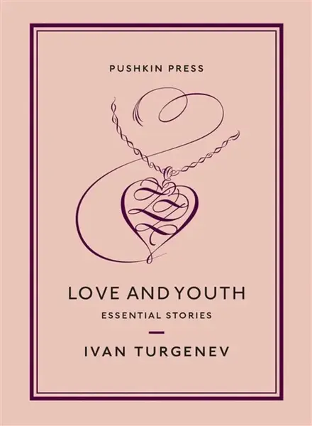 Love and Youth - Ivan Sergejevič Turgeněv