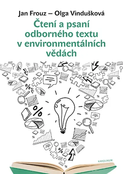 Čtení a psaní odborného textu v environmentálních vědách - Jan Frouz, Olga Vindušková