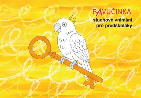 Pavučinka Sluchové vnímání pro předškoláky - Olga Zelinková