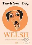 Teach Your Dog Welsh - -