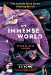 Immense World, An - Ed Yong, Rebecca Mills