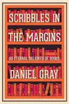 Scribbles in the Margins - Daniel Gray