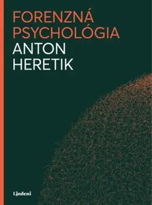 Forenzná psychológia - Anton Heretik