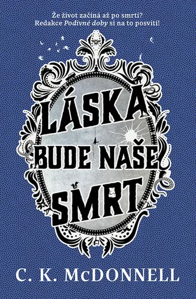 Láska bude naše smrt - Caimh McDonnell