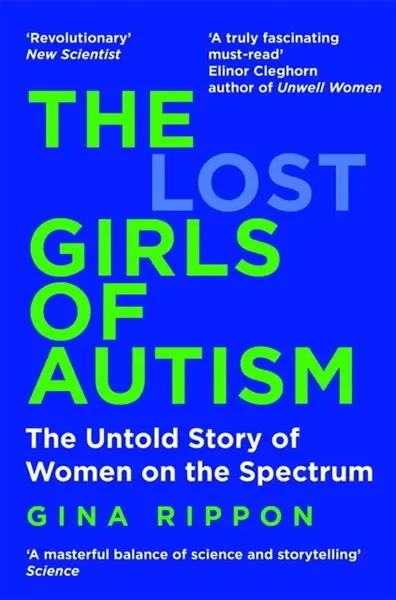 The Lost Girls of Autism - Gina Rippon