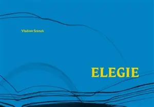 Elegie - Vladimír Šrámek