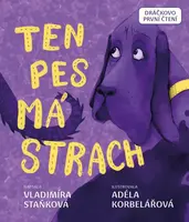 Ten pes má strach - Vladimíra Staňková