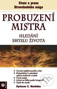 Probuzení mistra (Hledání smyslu života) - Kyriacos C. Markides - kniha z kategorie Ezoterika