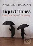 Liquid Times - -